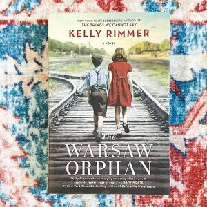 The Warsaw Orphan: A WWII Historical Fiction Novel- Kelly Rimmer